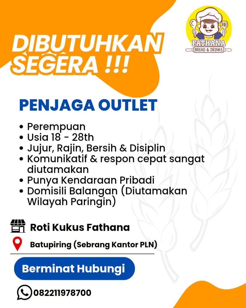 Dibutuhkan Segera! Lowongan Kerja Penjaga Outlet Roti Kukus Fathana